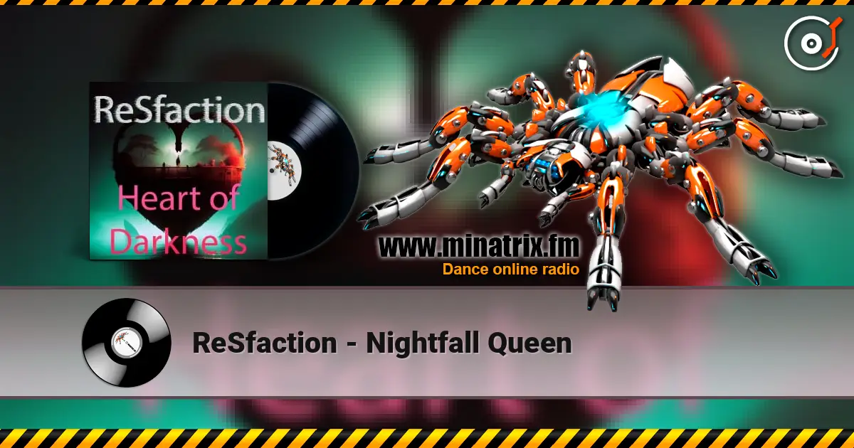 ReSfaction - Nightfall Queen 在线收听高音质 | Minatrix.FM