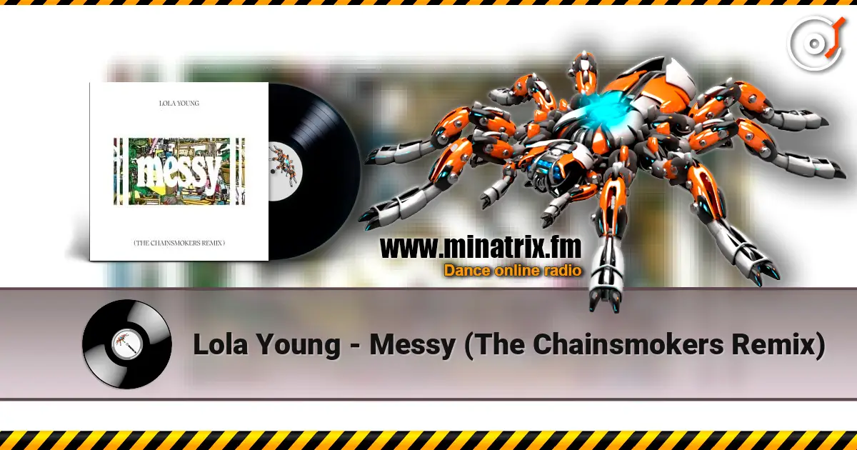 Lola Young - Messy (The Chainsmokers Remix) online in hoher Qualität hören | Minatrix.FM