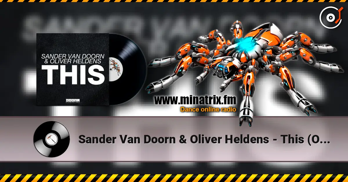 Sander Van Doorn & Oliver Heldens - This (Original Mix) escuchar en línea en alta calidad | Minatrix.FM