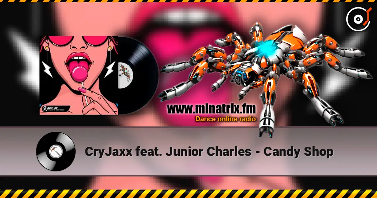 CryJaxx feat. Junior Charles - Candy Shop слушать онлайн в высоком качестве | Minatrix.FM