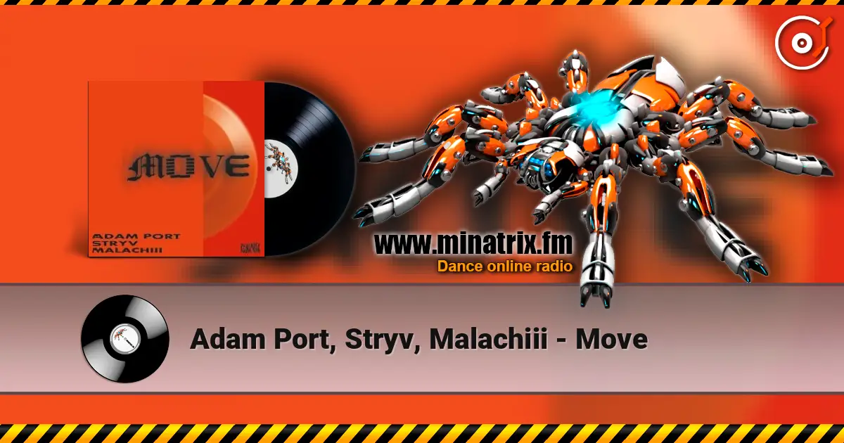 Adam Port, Stryv, Malachiii - Move écouter en ligne en haute qualité | Minatrix.FM