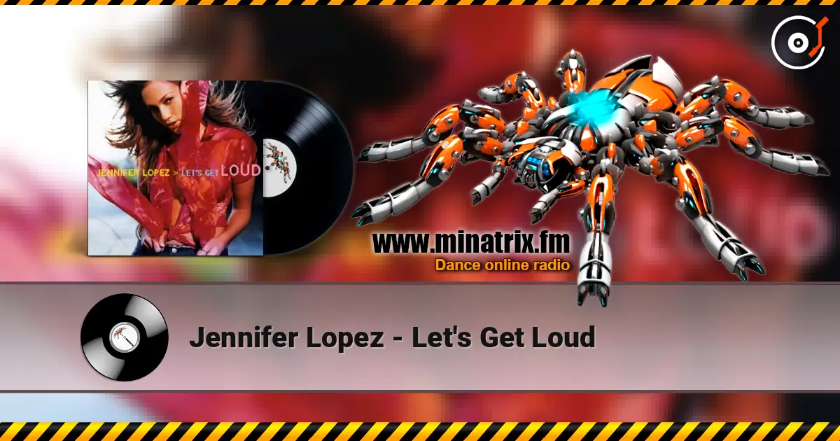 Jennifer Lopez - Let's Get Loud 在线收听高音质 | Minatrix.FM