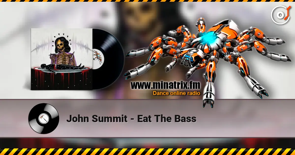 John Summit - Eat The Bass écouter en ligne en haute qualité | Minatrix.FM