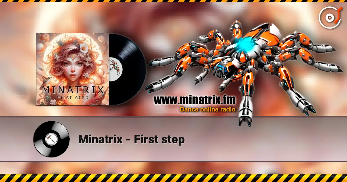 Minatrix - First step слухати онлайн у високій якості | Minatrix.FM
