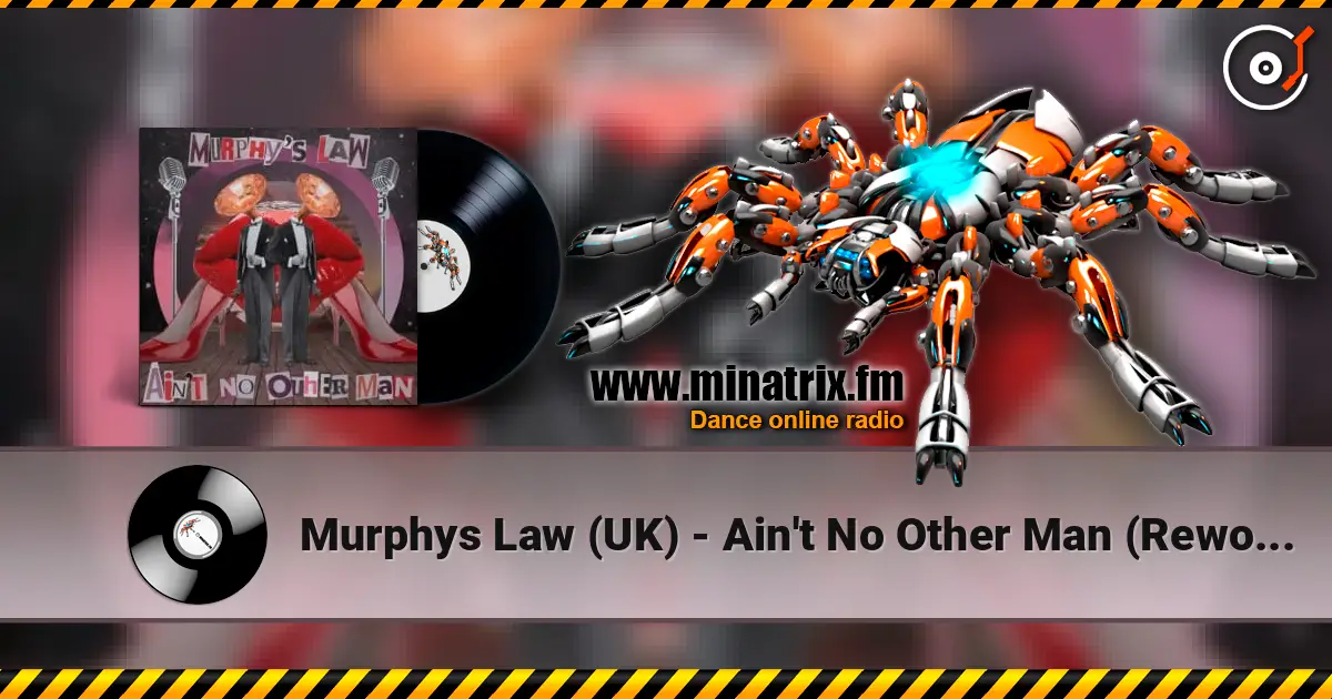 Murphys Law (UK) - Ain't No Other Man (Rework - Extended Mix) escuchar en línea en alta calidad | Minatrix.FM