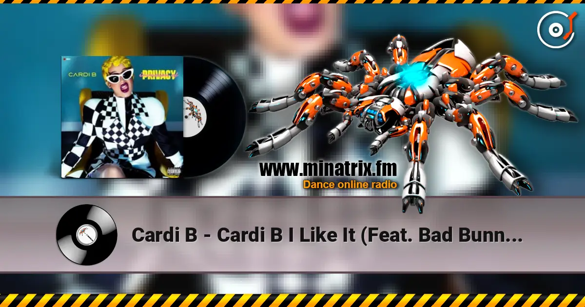 Cardi B - Cardi B I Like It (Feat. Bad Bunny & J Balvin) online in hoher Qualität hören | Minatrix.FM
