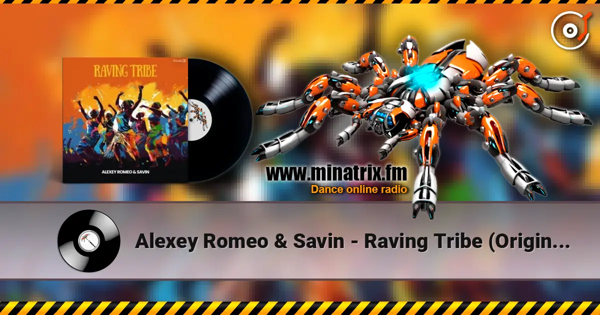 Alexey Romeo & Savin - Raving Tribe (Original Mix) online in hoher Qualität hören | Minatrix.FM