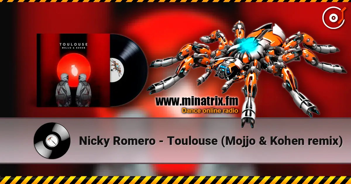 Nicky Romero - Toulouse (Mojjo & Kohen remix) online in hoher Qualität hören | Minatrix.FM