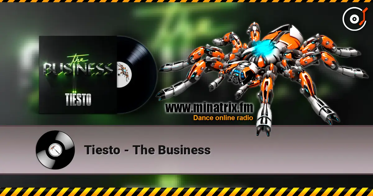 Tiesto - The Business слушать онлайн в высоком качестве | Minatrix.FM
