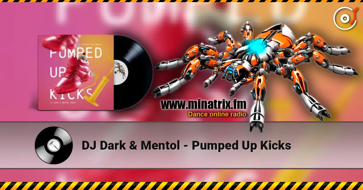 DJ Dark & Mentol - Pumped Up Kicks слушать онлайн в высоком качестве | Minatrix.FM