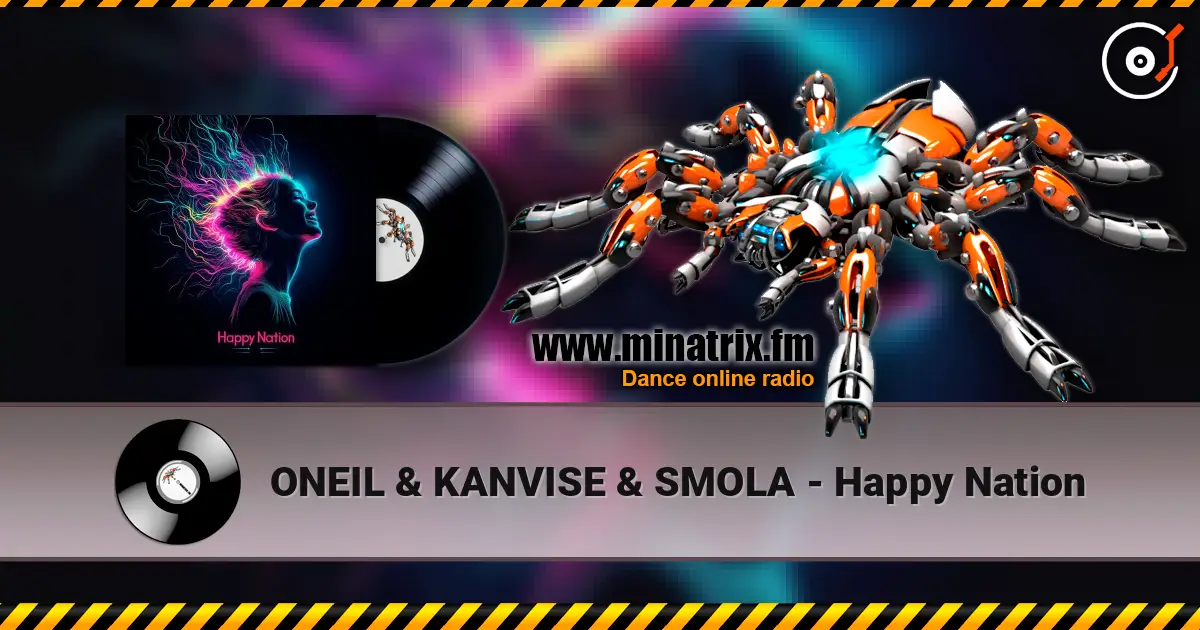 ONEIL & KANVISE & SMOLA - Happy Nation слушать онлайн в высоком качестве | Minatrix.FM