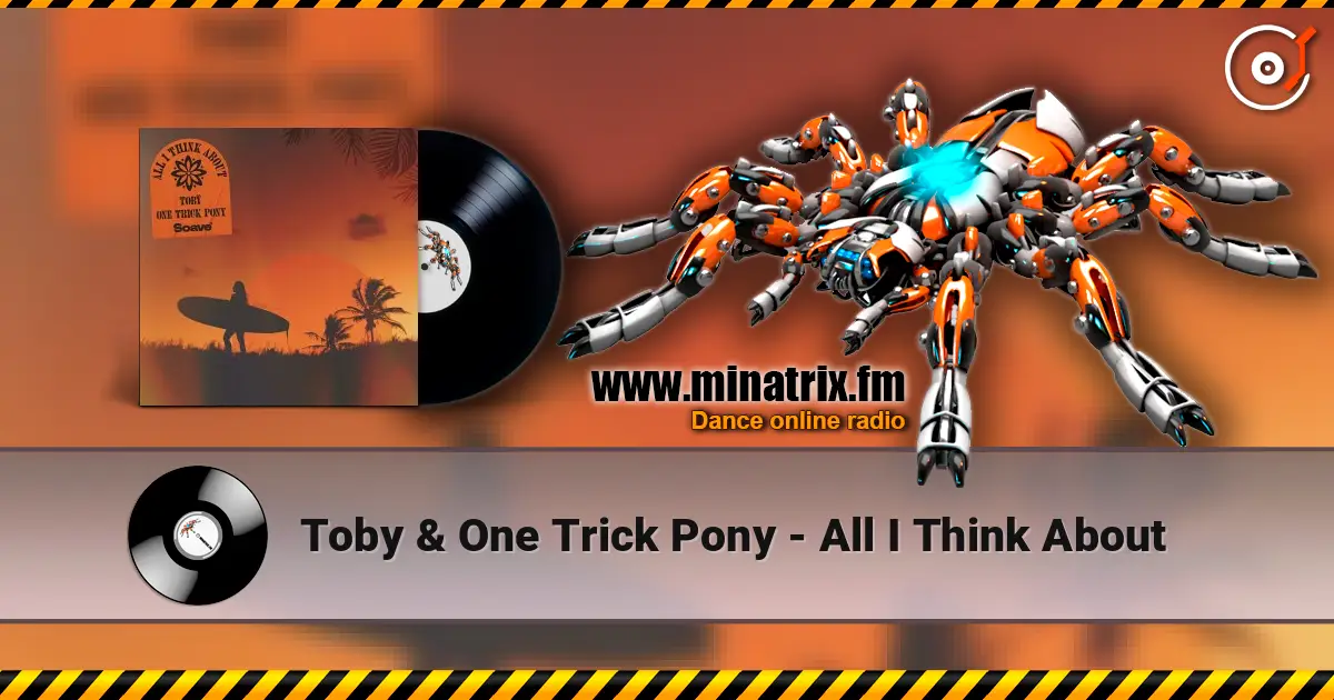 Toby & One Trick Pony - All I Think About слушать онлайн в высоком качестве | Minatrix.FM