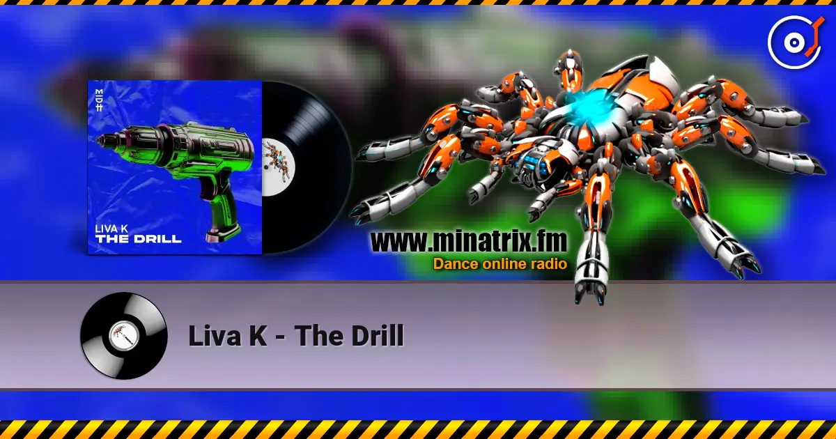 Liva K - The Drill слушать онлайн в высоком качестве | Minatrix.FM