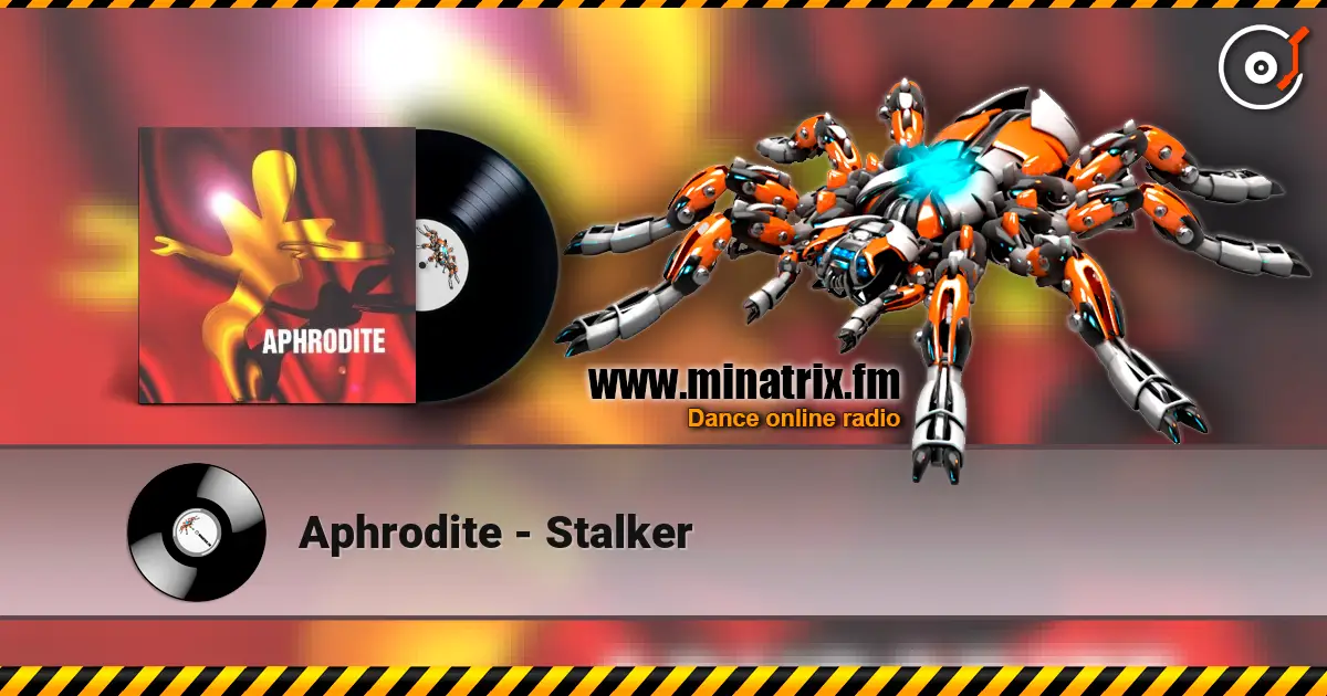 Aphrodite - Stalker слушать онлайн в высоком качестве | Minatrix.FM