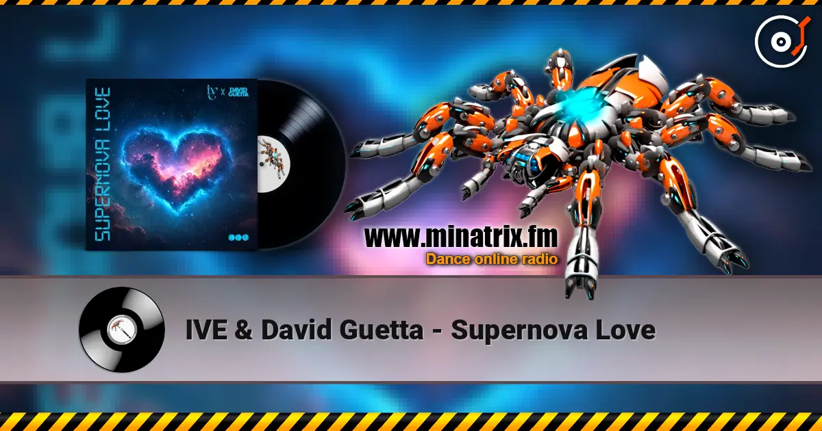 IVE & David Guetta - Supernova Love слушать онлайн в высоком качестве | Minatrix.FM