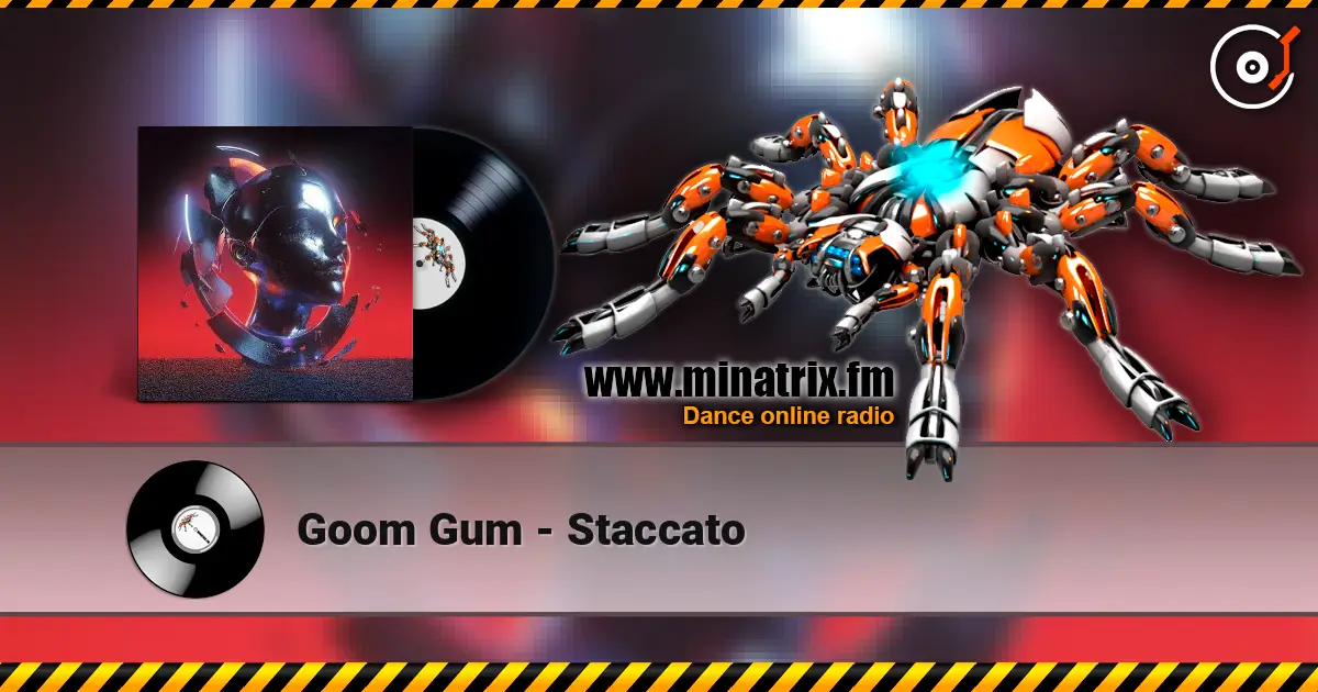 Goom Gum - Staccato écouter en ligne en haute qualité | Minatrix.FM