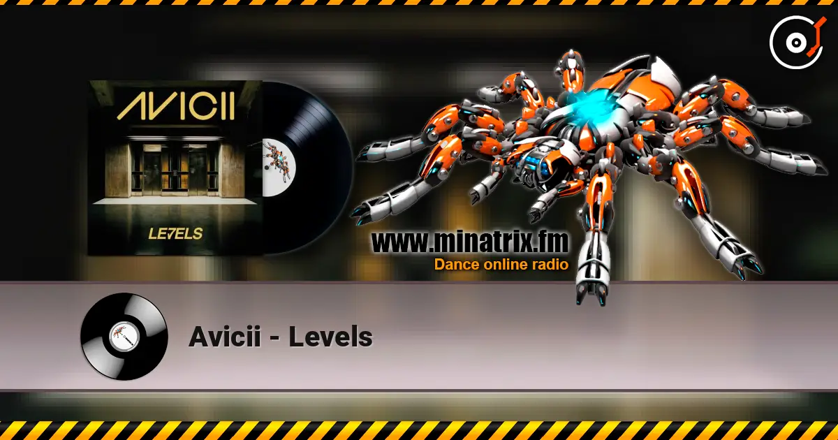 Avicii - Levels escuchar en línea en alta calidad | Minatrix.FM