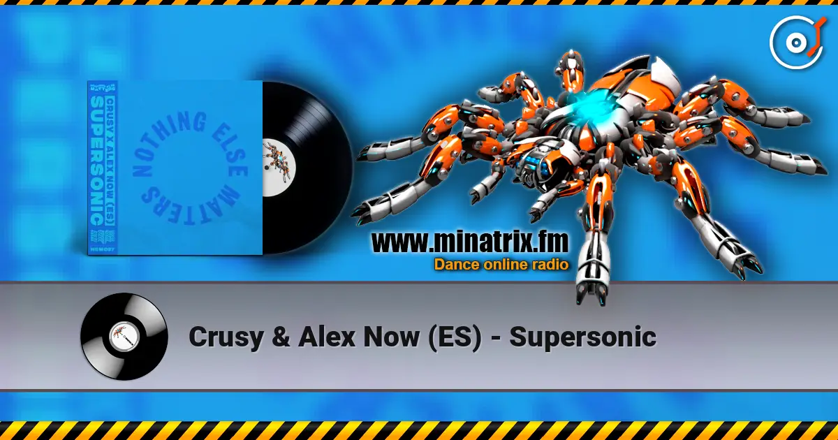 Crusy & Alex Now (ES) - Supersonic слушать онлайн в высоком качестве | Minatrix.FM