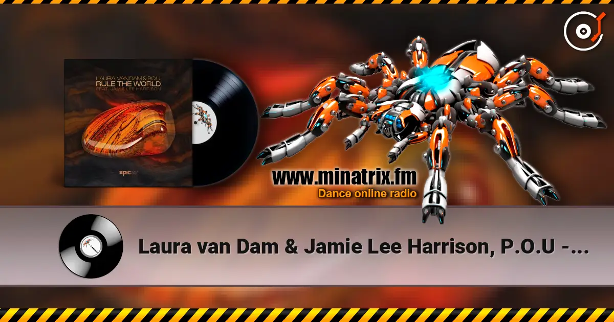 Laura van Dam & Jamie Lee Harrison, P.O.U - Rule the World écouter en ligne en haute qualité | Minatrix.FM