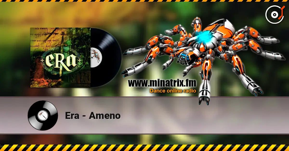Era - Ameno слушать онлайн в высоком качестве | Minatrix.FM