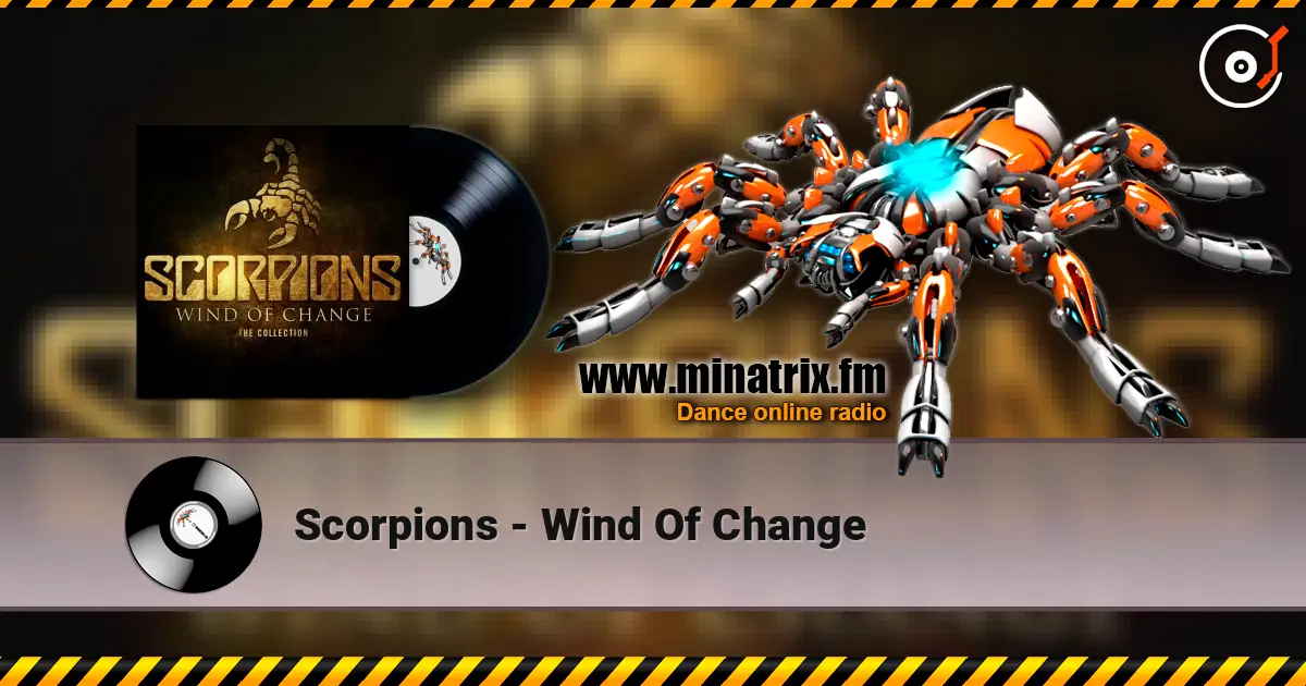 Scorpions - Wind Of Change слухати онлайн у високій якості | Minatrix.FM