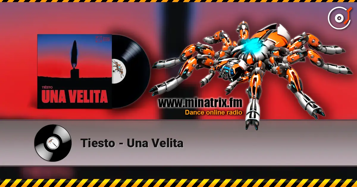 Tiesto - Una Velita слухати онлайн у високій якості | Minatrix.FM
