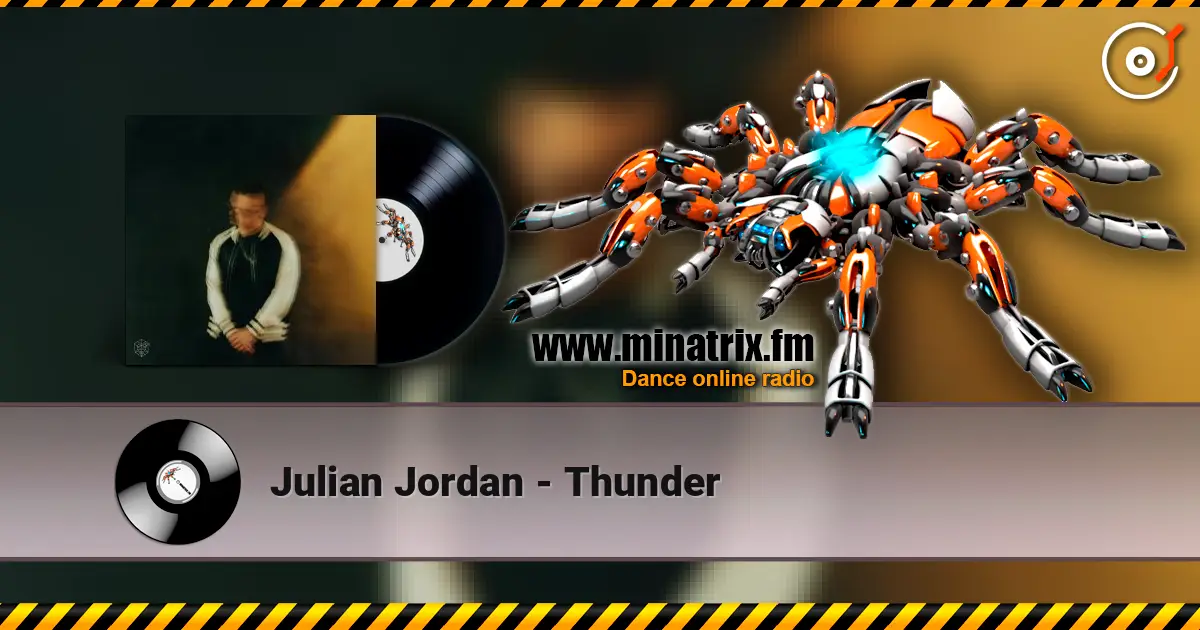 Julian Jordan - Thunder слухати онлайн у високій якості | Minatrix.FM