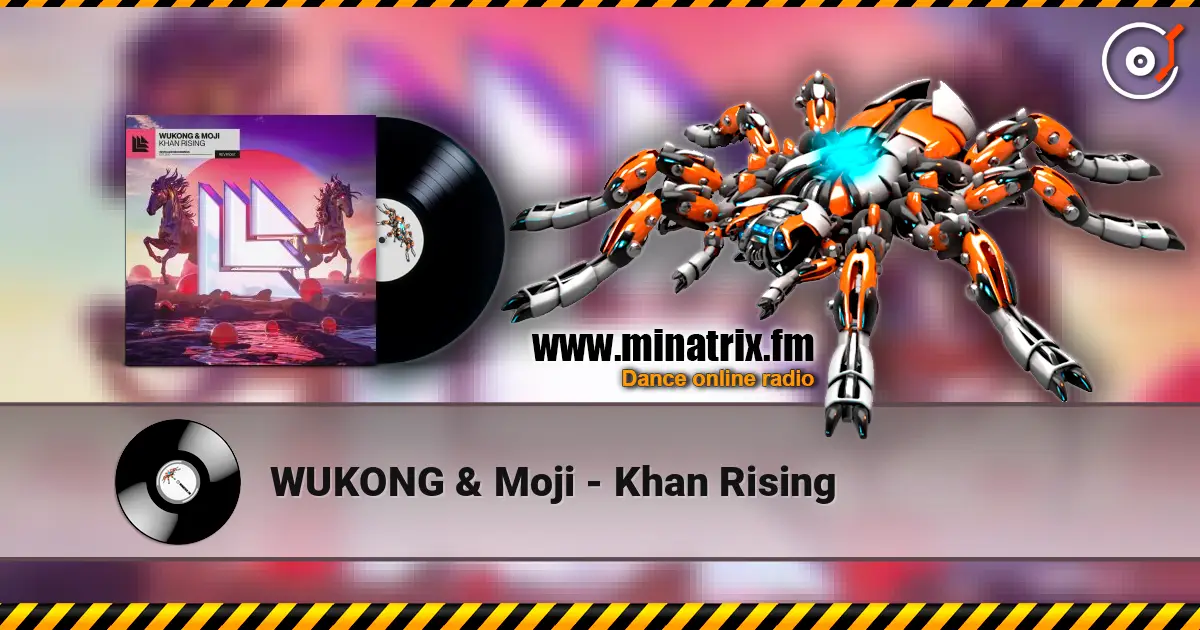 WUKONG & Moji - Khan Rising escuchar en línea en alta calidad | Minatrix.FM