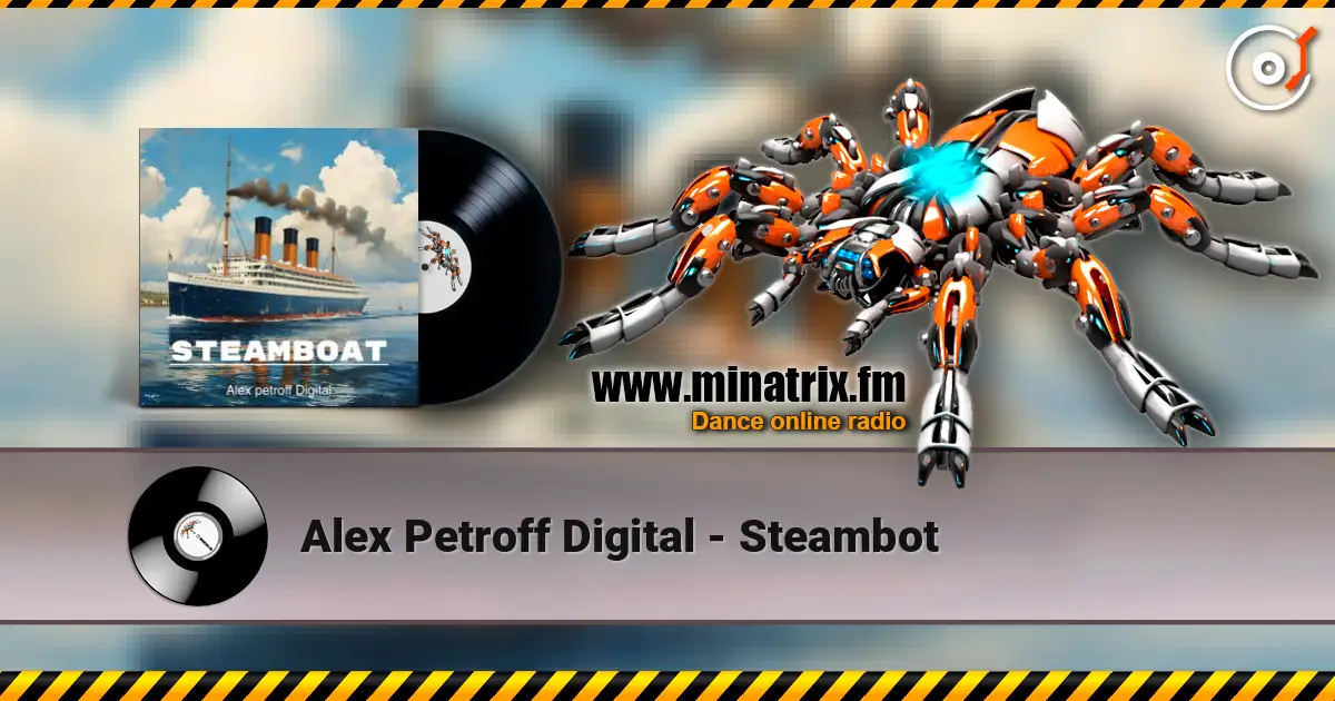 Alex Petroff Digital - Steambot слушать онлайн в высоком качестве | Minatrix.FM