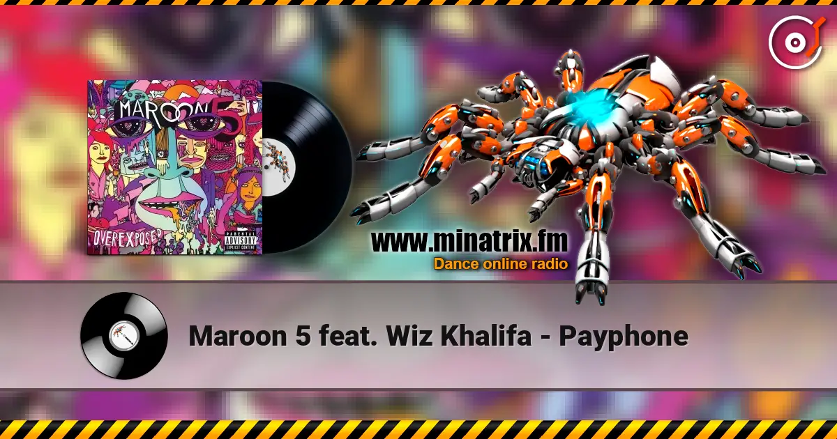 Maroon 5 feat. Wiz Khalifa - Payphone 在线收听高音质 | Minatrix.FM