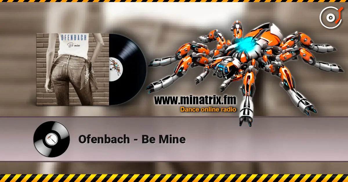 Ofenbach - Be Mine слухати онлайн у високій якості | Minatrix.FM