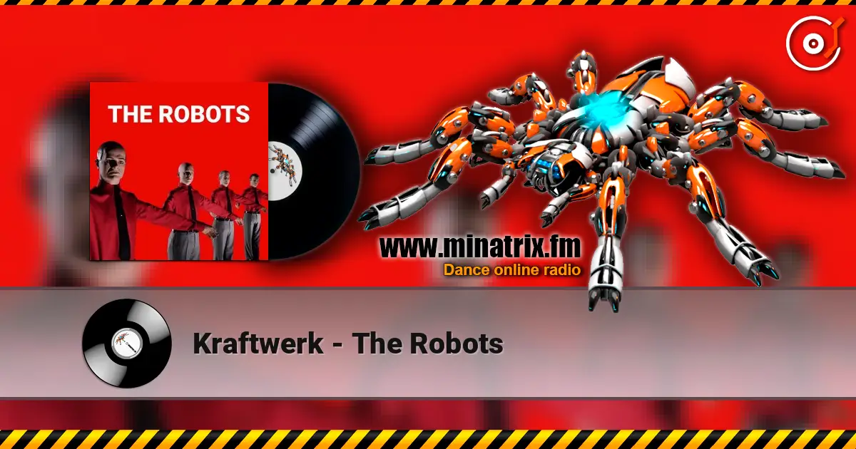 Kraftwerk - The Robots 在线收听高音质 | Minatrix.FM