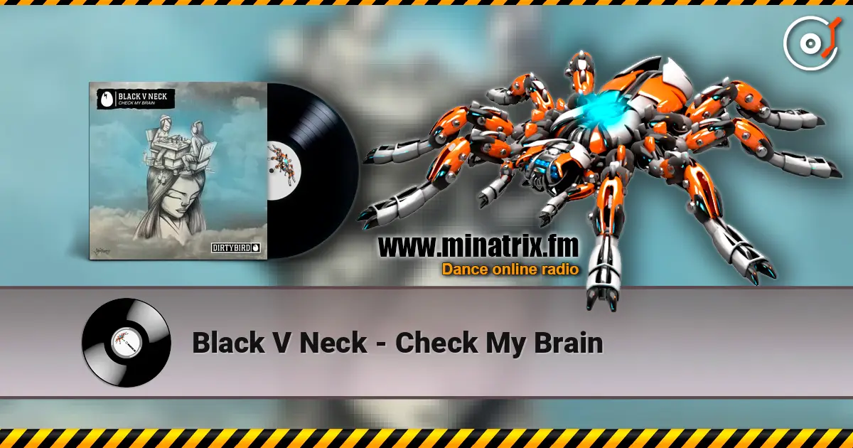 Black V Neck - Check My Brain слушать онлайн в высоком качестве | Minatrix.FM