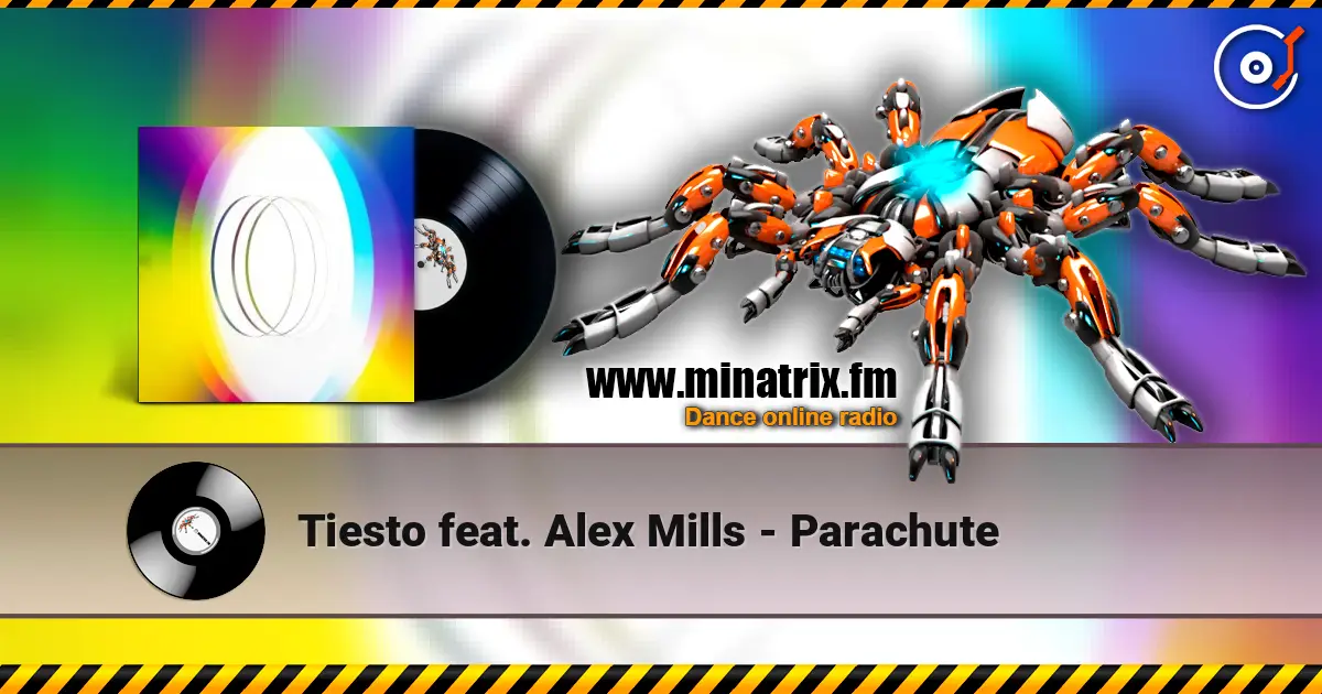Tiesto feat. Alex Mills - Parachute online in hoher Qualität hören | Minatrix.FM