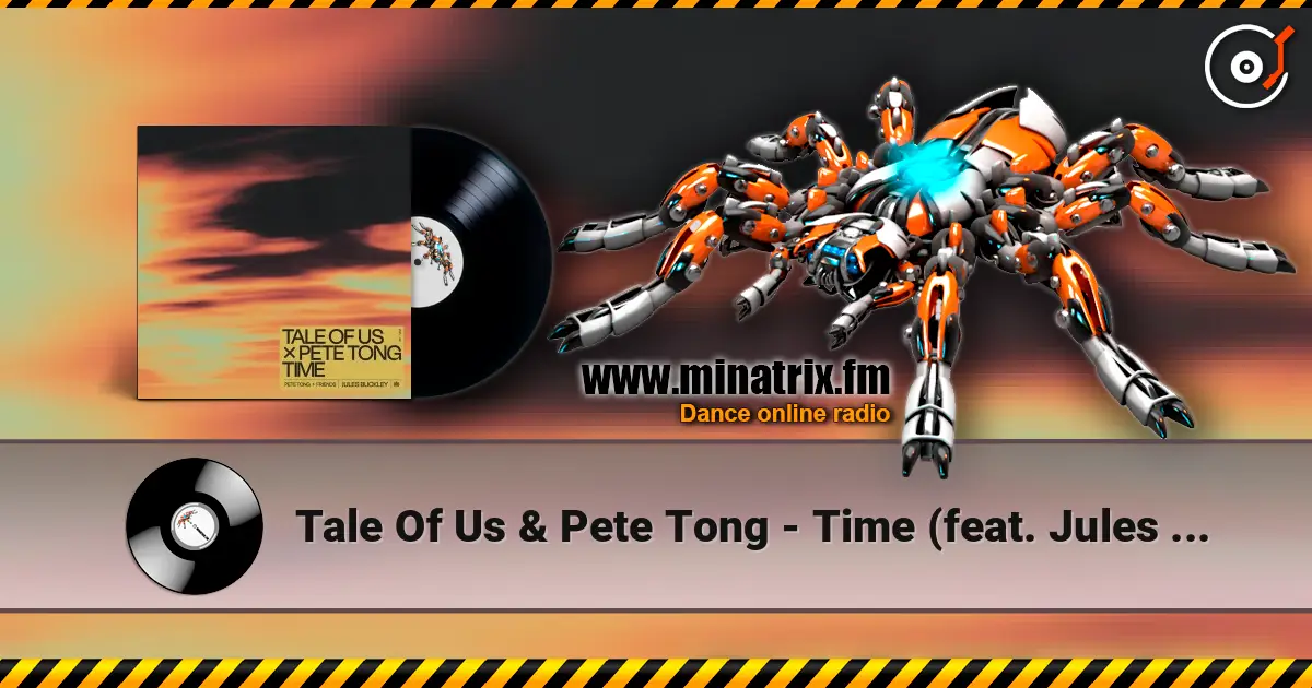 Tale Of Us & Pete Tong - Time (feat. Jules Buckley) слушать онлайн в высоком качестве | Minatrix.FM