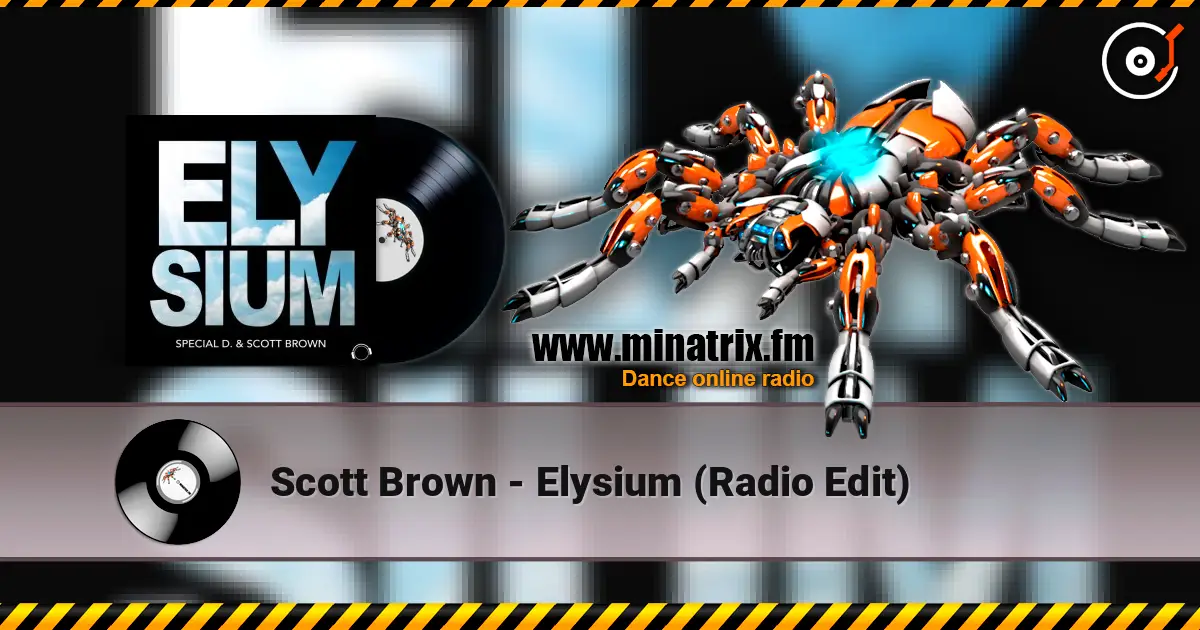 Scott Brown - Elysium (Radio Edit) слушать онлайн в высоком качестве | Minatrix.FM