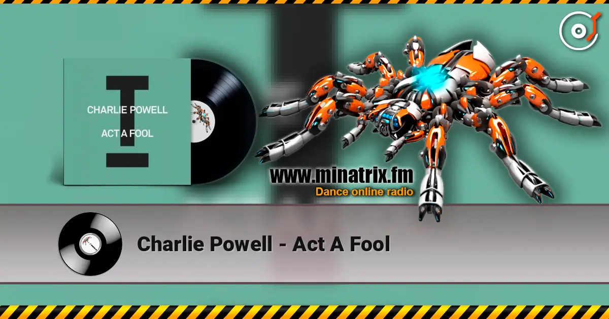 Charlie Powell - Act A Fool слушать онлайн в высоком качестве | Minatrix.FM