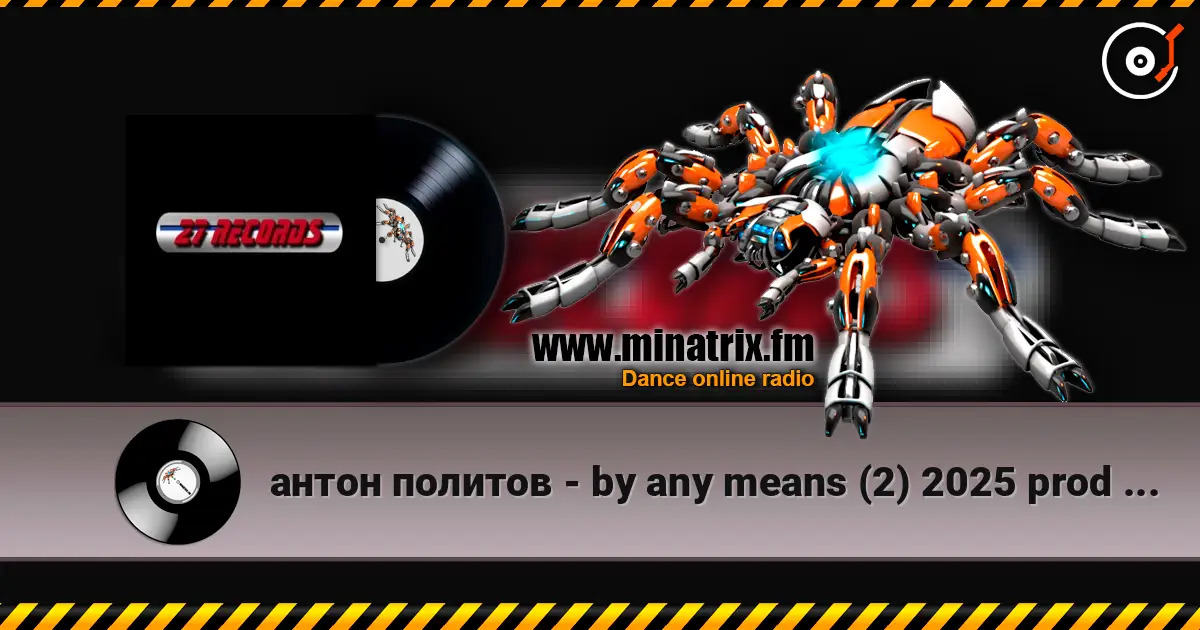 антон политов - by any means (2) 2025 prod by 27 records слухати онлайн у високій якості | Minatrix.FM