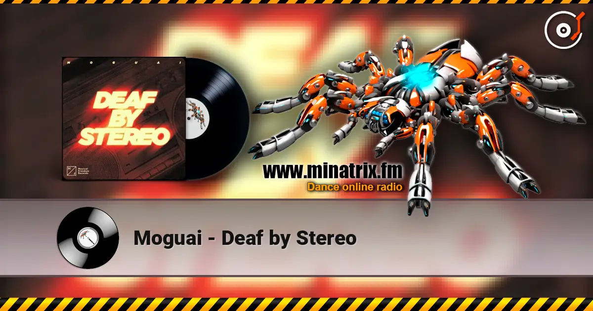 Moguai - Deaf by Stereo слушать онлайн в высоком качестве | Minatrix.FM