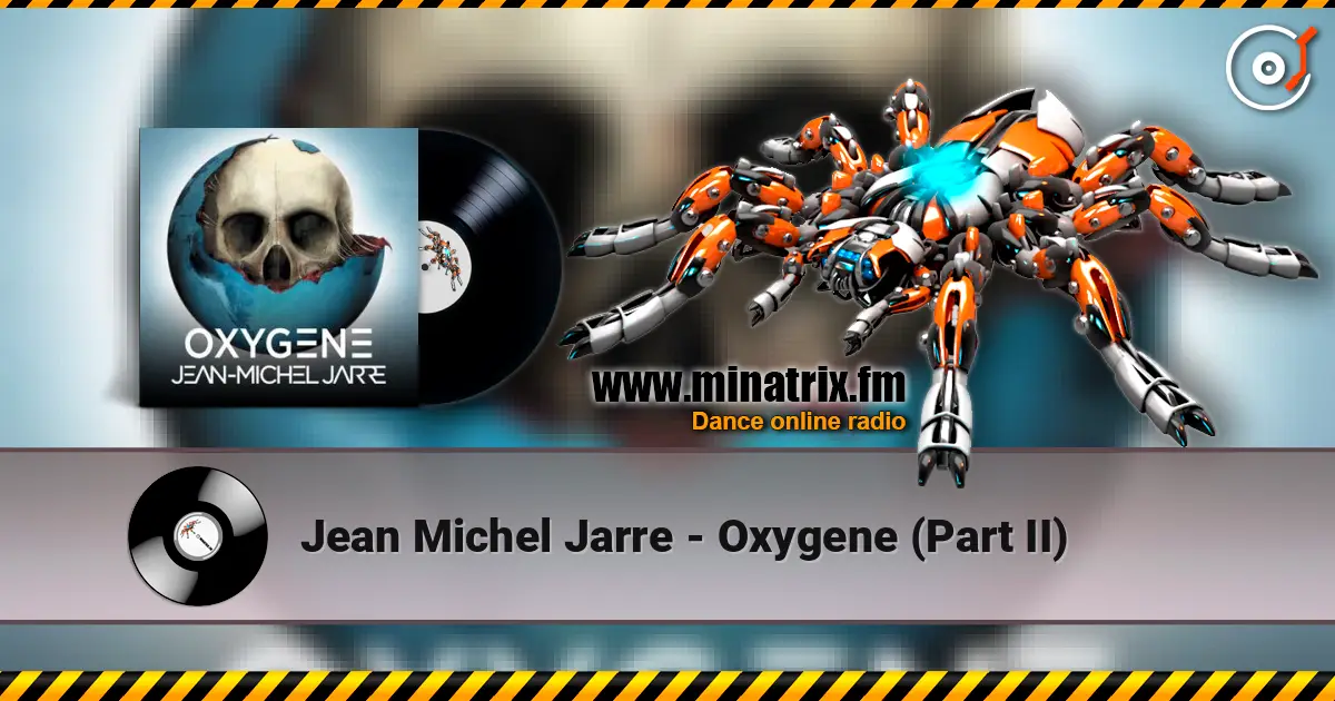 Jean Michel Jarre - Oxygene (Part II) слушать онлайн в высоком качестве | Minatrix.FM