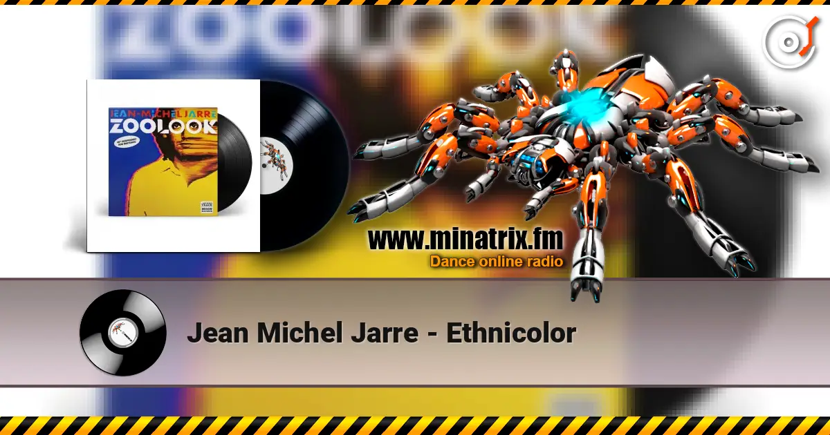 Jean Michel Jarre - Ethnicolor écouter en ligne en haute qualité | Minatrix.FM