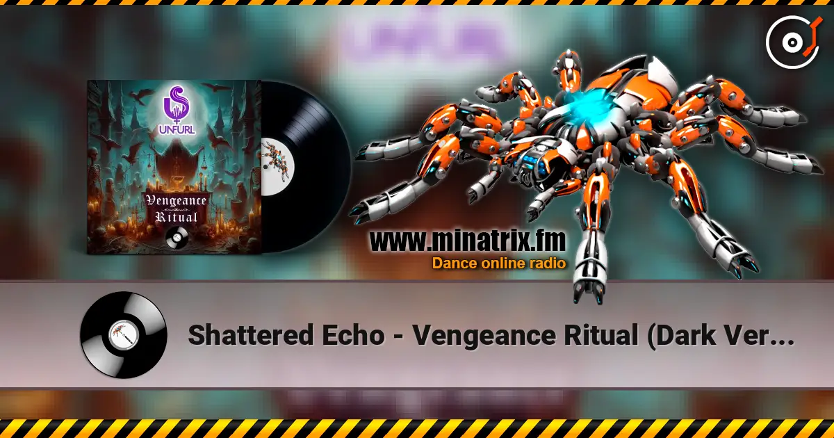 Shattered Echo - Vengeance Ritual (Dark Version) online in hoher Qualität hören | Minatrix.FM