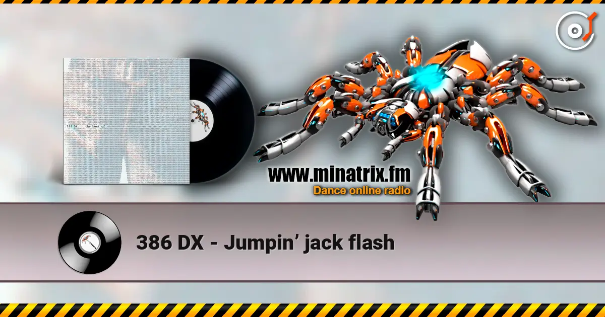 386 DX - Jumpin’ jack flash écouter en ligne en haute qualité | Minatrix.FM