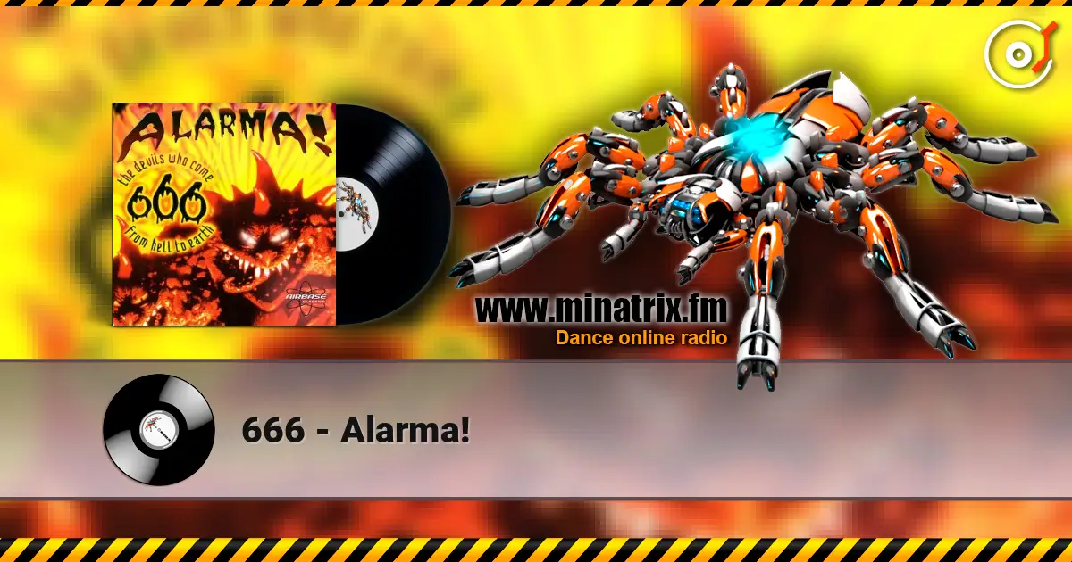666 - Alarma! listen online in high quality | Minatrix.FM