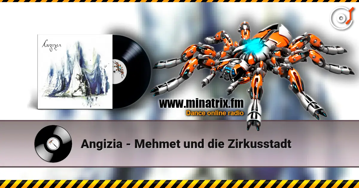 Angizia - Mehmet und die Zirkusstadt écouter en ligne en haute qualité | Minatrix.FM
