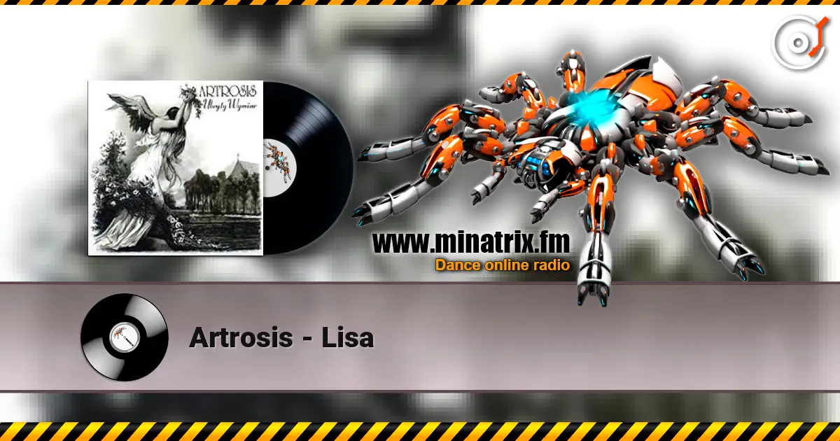 Artrosis - Lisa listen online in high quality | Minatrix.FM