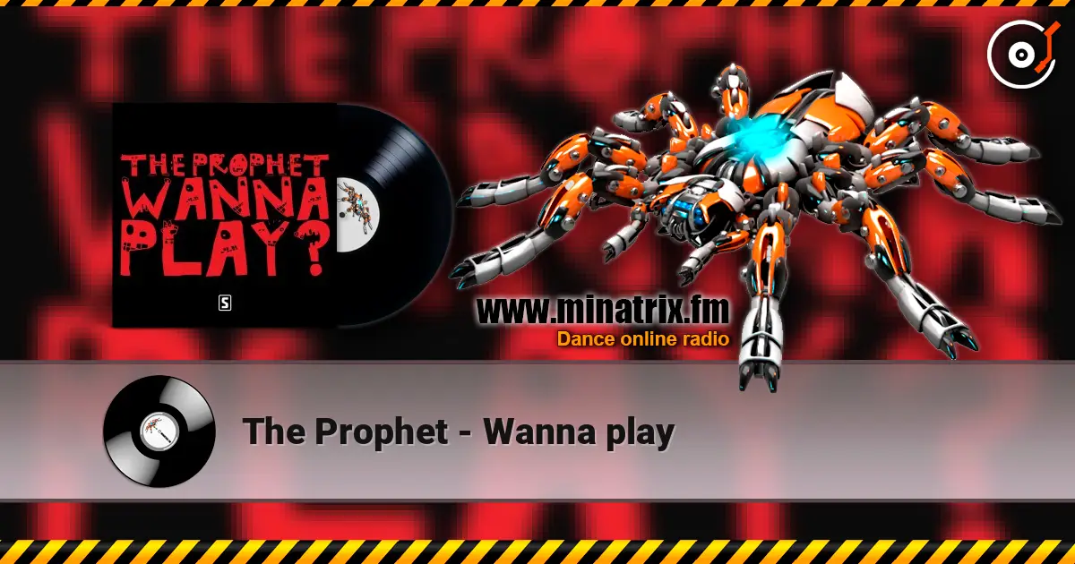 The Prophet - Wanna play écouter en ligne en haute qualité | Minatrix.FM