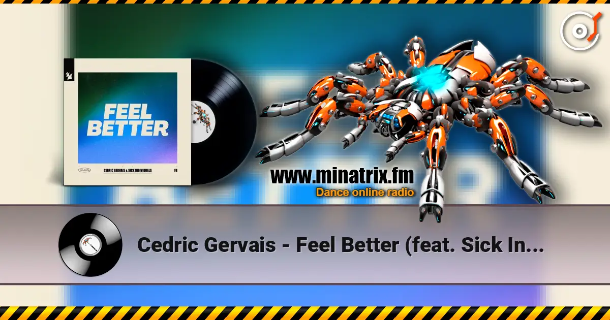 Cedric Gervais - Feel Better (feat. Sick Individuals) слушать онлайн в высоком качестве | Minatrix.FM