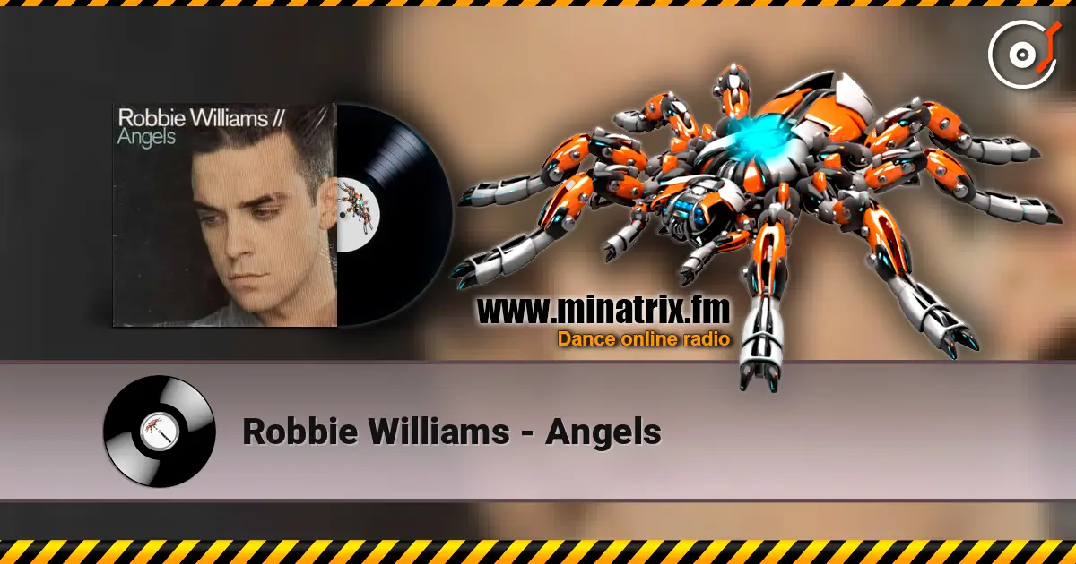 Robbie Williams - Angels слушать онлайн в высоком качестве | Minatrix.FM