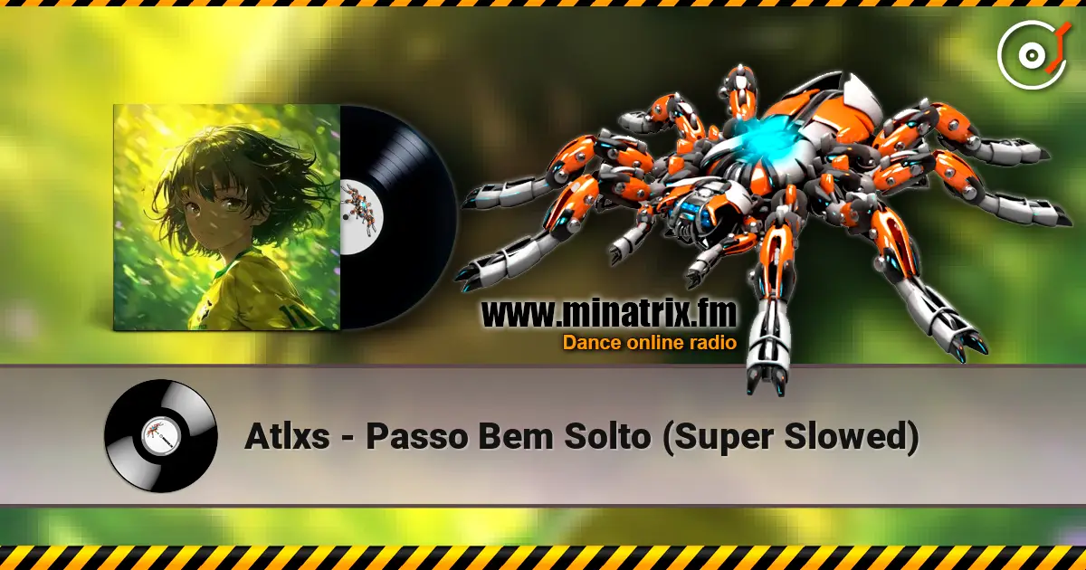 Atlxs - Passo Bem Solto (Super Slowed) online in hoher Qualität hören | Minatrix.FM